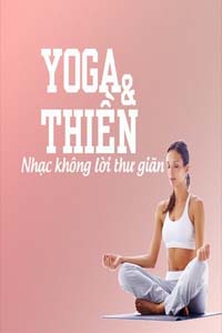 Nhạc Thiền, Tập Yoga 1