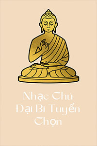 Nhạc Chú Đại Bi Tuyển Chọn