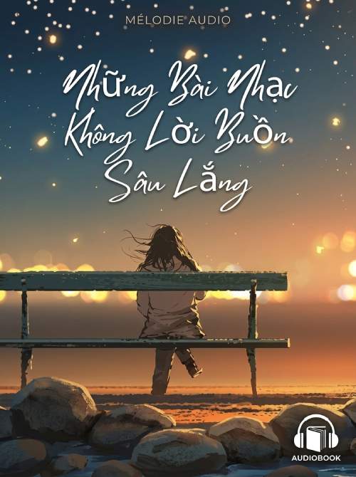 Tuyển Tập Những Bài Nhạc Không Lời Buồn, Sâu Lắng 1